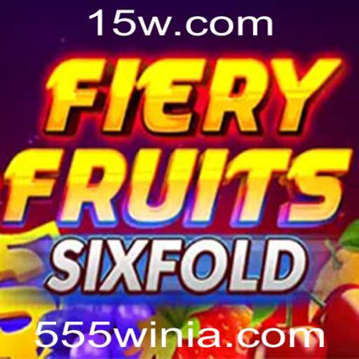 Descubra FieryFruitsSixFold: O Novo Fenômeno dos Jogos com 555win
