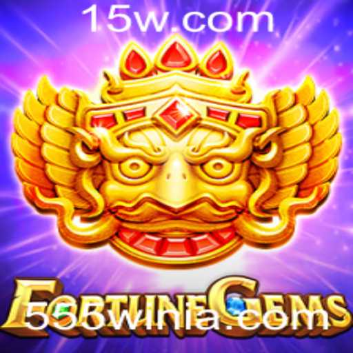 FortuneGems: Explorando a Emoção do Jogo com 555win
