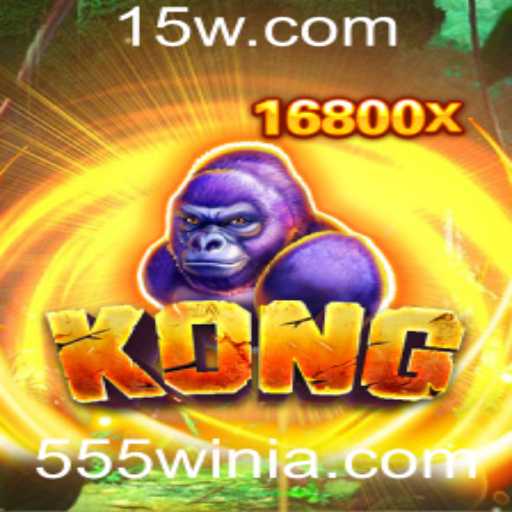 Kong: A Nova Era dos Jogos com 555win
