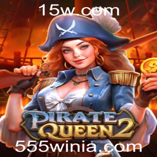 Descubra o Fascinante Mundo de PirateQueen2 no 555win